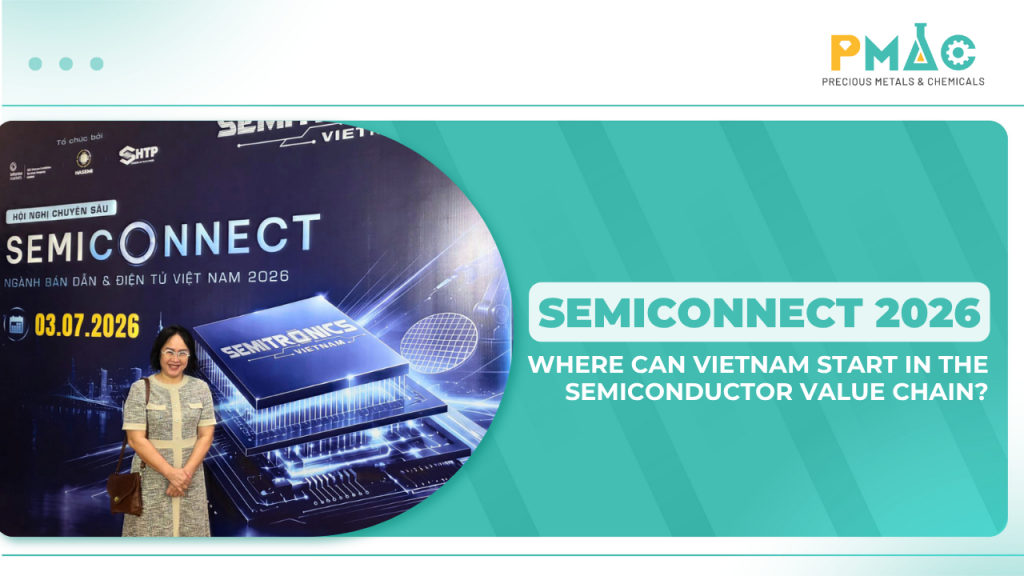 SEMICONNECT 2026: Where Can Vietnam Start in the Semiconductor Value Chain?