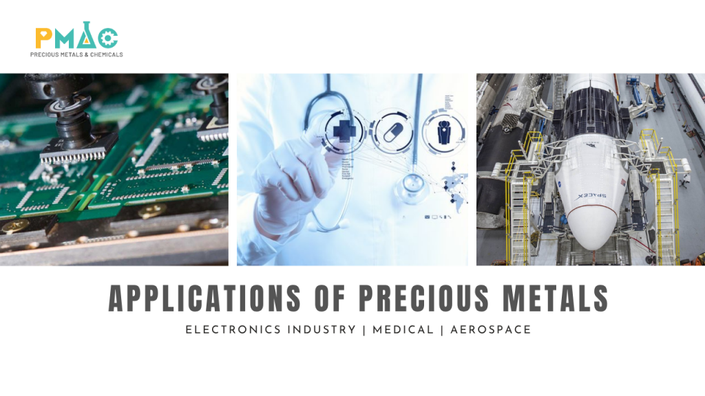 Applications of Precious Metals
