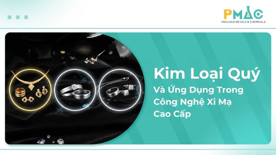blog-pmac-kim-loai-trong-xi-ma-cao-cap
