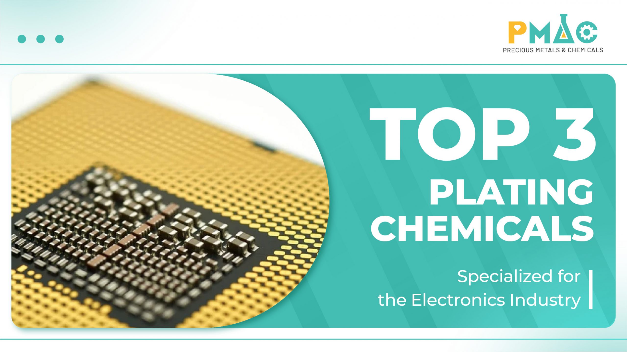 Top 3 specialized electroplating chemicals