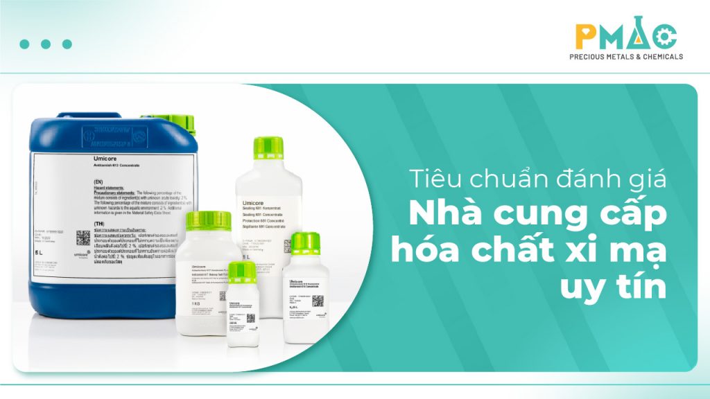 Tiêu chí đánh giá nhà cung cấp hóa chất xi mạ uy tín