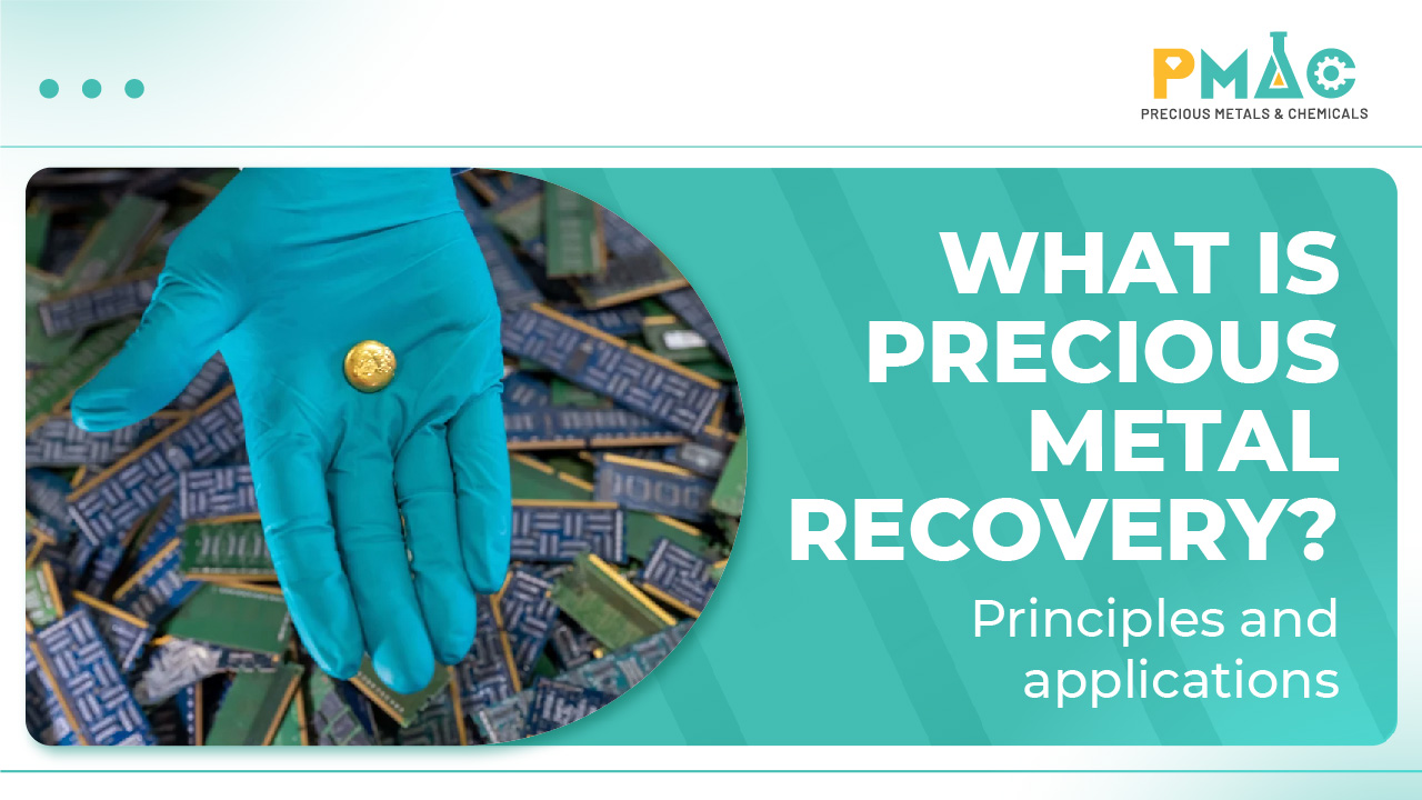 What is precious metal recovery?