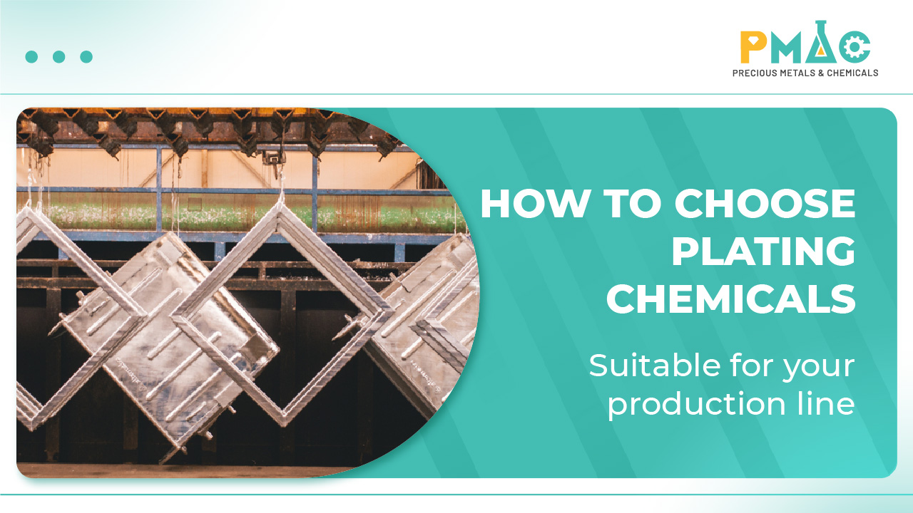 choose plating chemicals