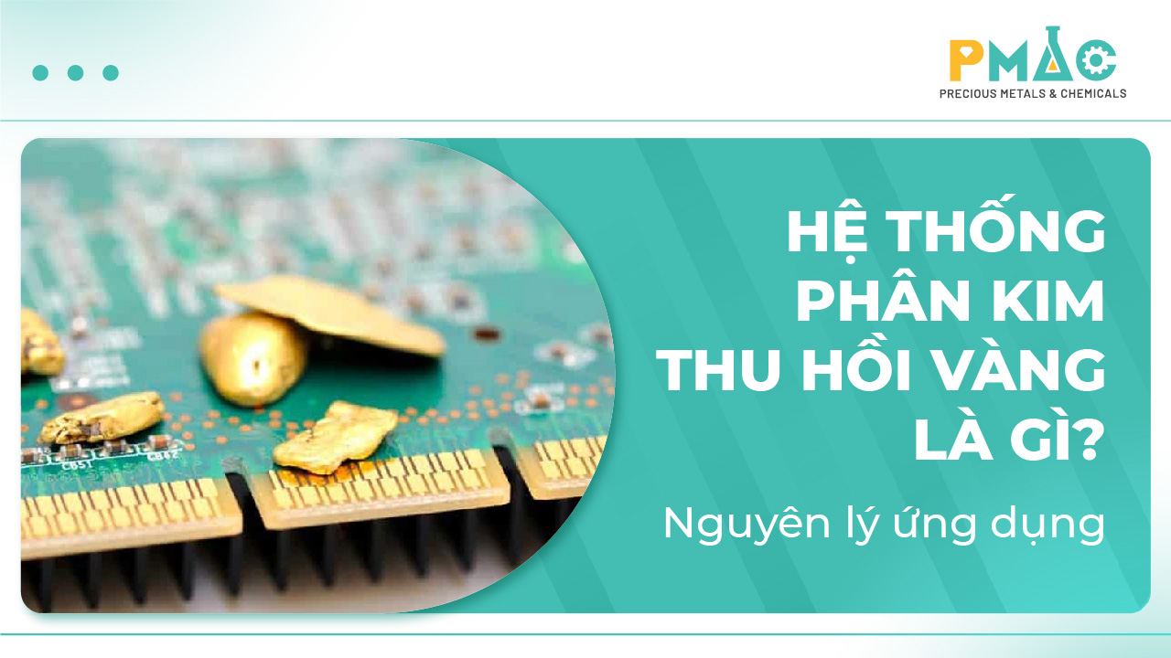 Hệ thống thu hồi phân kim là gì? Nguyên lý hoạt động