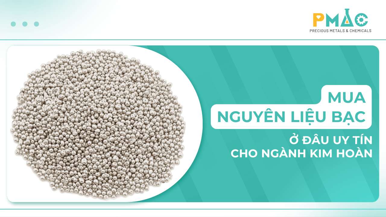Mua nguyên liệu bạc