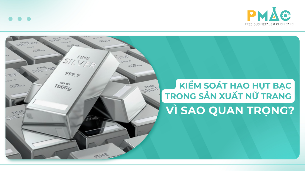Kiểm soát hao hụt bạc