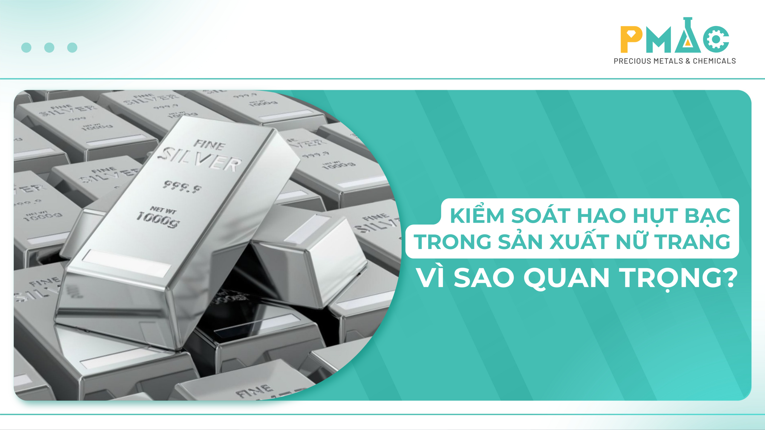 Kiểm soát hao hụt bạc