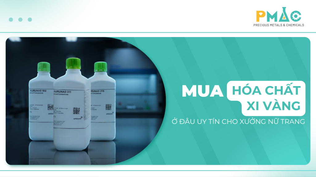 Mua hóa chất xi vàng ở đâu uy tín