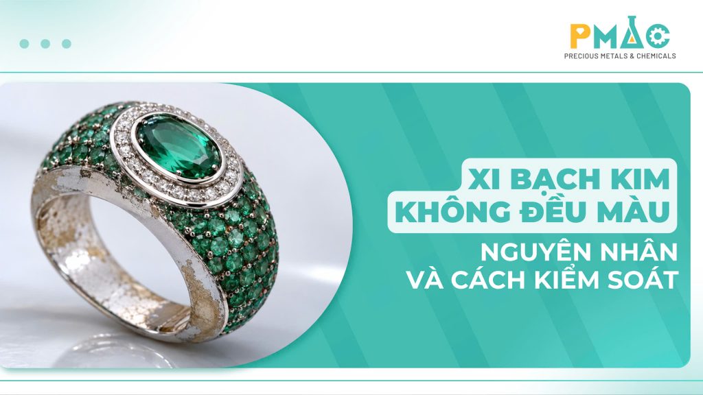 Xi bạch kim không đều màu