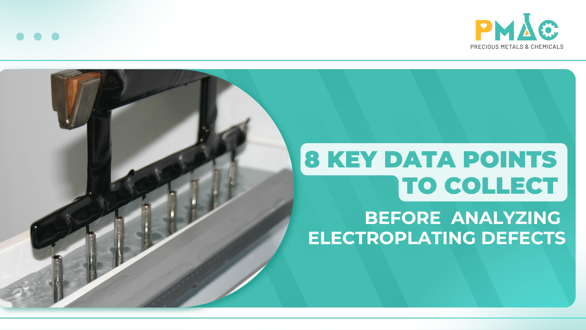 8 Types of Data to Collect Before Analyzing Electroplating Defects